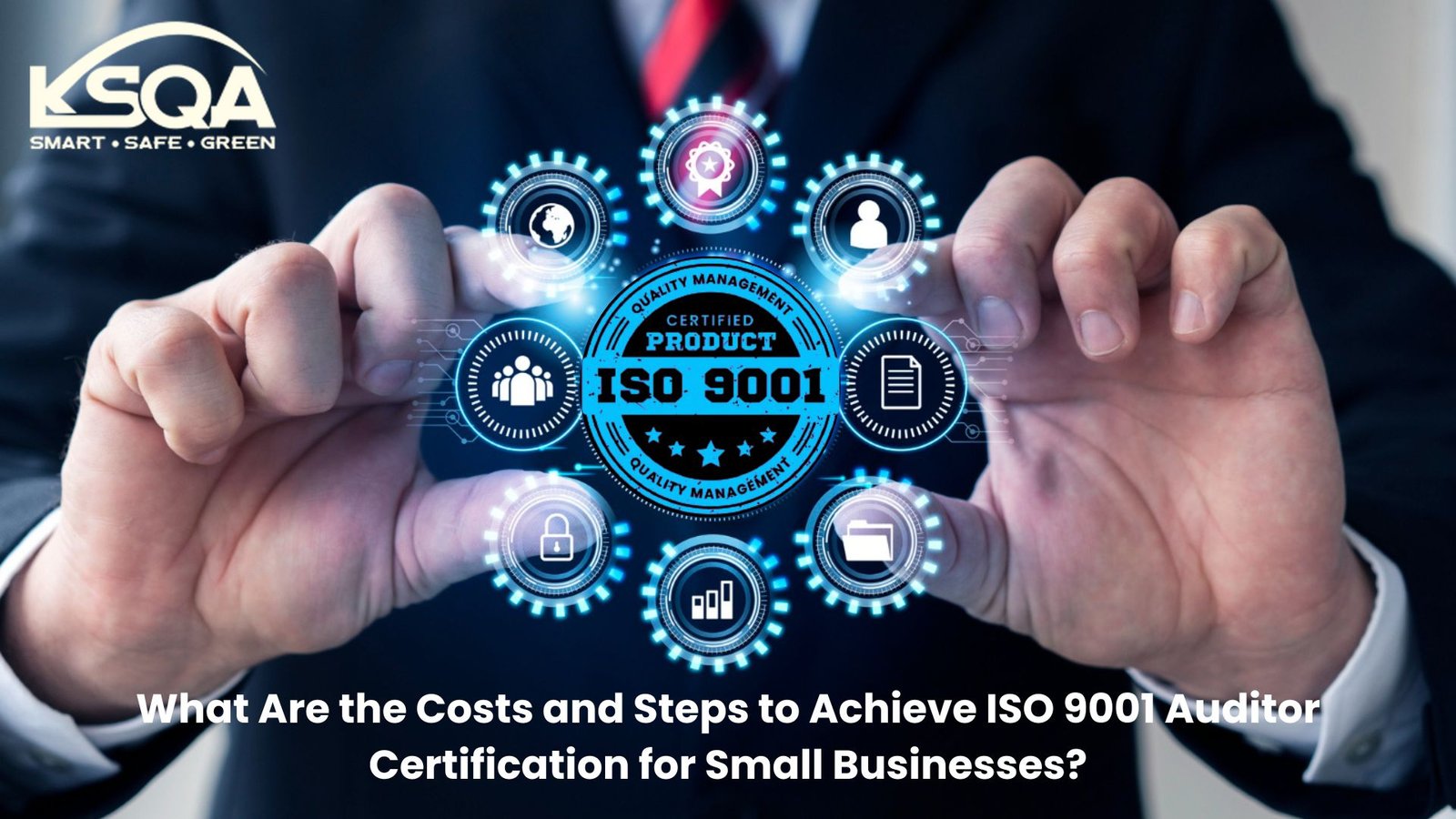 What Are the Costs and Steps to Achieve ISO 9001 Auditor Certification for Small Businesses?